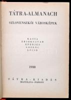 Tátra-Almanach. Szlovenszkói városképek. Kassa, Érsekújvár, Eperjes, Losonc, Lőcse. Tátra-könyvek. I...