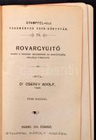 Dr. Cserey Adolf 4 db a Stampfel-féle Tudományos Zsebkönyvtárban megjelent munkája:

Rovargyűjtő. ...