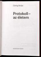 Görög Ibolya. Protokoll az életem. Bp.,1999,Athenaeum. Kiadói kartonált papírkötés, jó állapotban
