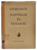 Szimonov: Nappalok és éjszakák. Bp., 1966. Helikon. Számozott. Egészvászon kötésben, szakadt papírborítóval