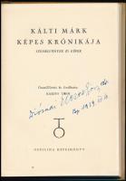 Kálti Márk képes krónikája. Szemelvények és képek. Összeállította és fordította: Kardos Tibor. Offic...