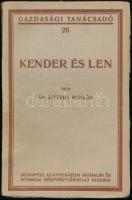 Dr. Bittera Miklós: Kender és Len. Gazdasági Tanácsadó 26. Bp.,(1925), Athenaeum, 158+2 p. Kiadói papírkötés,