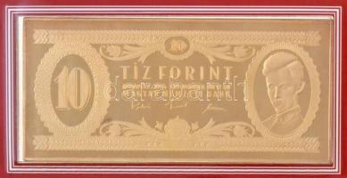 1975. 10Ft aranyozott Ag bankjegyveret (217,7g/7 uncia/0.999/154x70mm) + 1975. 10Ft karton díszcsomagolásban T:PP,I  Hungary 1975. 10 Forint gilt Ag banknote plaque (217,7g/7 uncia/0.999/154x70mm) + 1975. 10 Forint in cardboard display case C:PP,UNC  Adamo F8