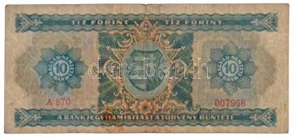 1946. 10Ft "A870 007966" T:III- / Hungary 1946. 10 Forint "A870 007966" C:VG
Ad...