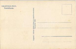 Balatonalmádi-fürdő, vasútállomás. Weinstock E. 303. / Bahnhof / railway station