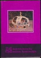 Csomor Lajos: Magyarország szent koronája. Vaj, 1988, Vay Ádám Múzeum Baráti Köre. Második kiadás. Kiadói papírkötés, jó állapotban. Megjelent 300 példányban.