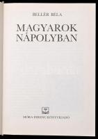 Bellér Béla: Magyarok Nápolyban. Bp., 1986, Móra. Kiadói kartonált papírkötés, fekete-fehér illusztr...