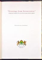 Üdvözlet a Ferencvárosból. Ferencváros régi képeslapokon. Angol kiadás / Greetings from Ferenczváros...