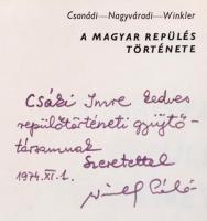 Csanádi Norbert-Nagyváradi Sándor-Winkler László: A magyar repülés története. Bp.,1974, Műszaki. Els...