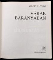 Veress D. Csaba: Várak Baranyában. Bp., 1992, Zrínyi. Kiadói papírkötés, jó állapotban