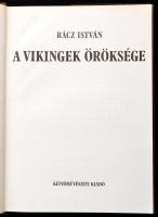 Rácz István: A vikingek öröksége. Bp., 1983, Képzőművészeti. Kiadói egészvászon-kötésben, kiadói pap...