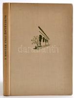 Károlyi Antal et alii (szerk.): A magyar falu építészete. Bp., 1955, Műszaki Könyvkiadó. Fekete-fehé...