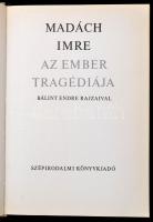Madách Imre: Az ember tragédiája. Bálint Endre rajzaival illusztrált. A szöveget gondozta és az utós...