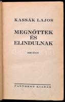 Kassák Lajos: Megnőttek és elindulnak. Bp., é.n., Pantheon. Kiadói aranyozott egészvászon-kötés, kop...