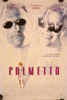 1998 Palmetto, filmplakát, az egyik szélén kis hiánnyal, a sarkain és a szélein ragasztásnyomokkal,96x66cm