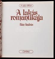 Bán András: A lakás romantikája. A szép otthon. Bp.,1987, Corvina. Kiadói kartonált papírkötés