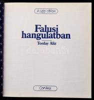 Torday Aliz: Falusi hangulatban. A szép otthon. Bp., 1989, Corvina. Kiadói kartonált papírkötés, jó ...