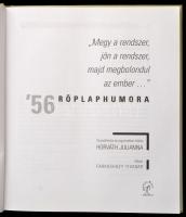 "Megy a rendszer, jön a rendszer, majd megbolondul az ember..." '56 röplaphumora. Öss...
