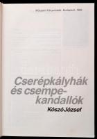 Kószó József: Cserépkályhák és csempekandallók. Bp.,1989, Műszaki. Képekkel, ábrákkal, számos érdeke...