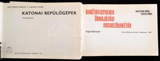 Nagy István György; Szentesi György: Rakétafegyverek, űrhajózási hordozórakéták
Zrínyi Katonai Kiad...