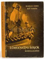 Marjai-Kő: Történelmi hajók modellezése. Bp., 1966. Táncsics. Kiadói kartonálásban