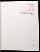 Eduard Wagner: Ars bella gerendi. Praha 1980. Artia. Egészvászon kötés, kiadói kartonálásban