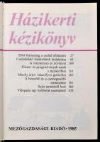 Házikerti kézikönyv. Szerk.: Lelkes Lajos. Bp.,1985, Mezőgazdasági. Kiadói kartonált papírkötés.