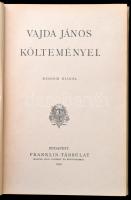 Vajda János költeményei. Bp., 1910, Franklin. Kiadói félvászon-kötés, jó állapotban