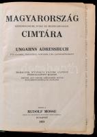 Magyarország kereskedelmi, ipari és mezőgazdasági címtára. Ungarns Adressbuch für Handel, Industrie,...