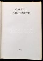 Csepel története. Bp., 1965, Csepel Vas-, és Fémművek. Kiadói egészvászon-kötés,jó állapotban