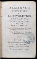 M. J. Rabaut: Almanach historique de La revolution Francoise pour LAnnée 1792. Paris, 4 db egészoldalas acélmetszettel Korabeli papírkötésben. Kis szakadásokkal