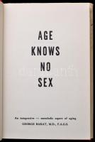 George Barat: Age knows no sex. Dedikált. New York, é.n. Egészvászon kötésben, szakadozott papír véd...