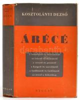 Kosztolányi Dezső: Ábécé. Sajtó alá rendezte és bevezetőt írta Illyés Gyula. Kosztolányi Dezső hátrahagyott művei V. kötet. Bp.,(1942), Nyugat. Első kiadás. Kiadói félvászon-kötés, eredeti, szép állapotú papírborítóval!