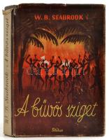 W. B. Seabrook: A bűvös sziget. Fordította Szerb Antal. Bp., én. Stílus. Kiadói egészvászon kötés., eredeti papírborítóval!