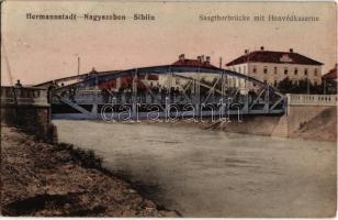 Nagyszeben, Hermannstadt, Sibiu; Saagthorbrücke mit Honvédkaserne / híd a honvéd laktanyával. Kiadja Bein J. / bridge with K.u.K. military barracks (EK)