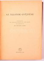 Móczár László: Állatok gyűjtése. Bp., 1962. Gondolat. Kiadói egészvászon kötésben