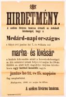 1896 Budapest székesfőváros hirdetménye a Medárd-napi országos marha- és lóvásár egy héttel történő elhalasztásáról. Jó állapotban. 26x44 cm