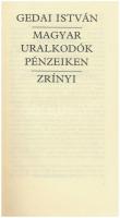 Gedai István:Magyar uralkodók pénzeiken. Budapest, Zrínyi Kiadó, 1991. Használt, de jó állapotban.