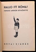 Juhász Andor: Halló itt Róma. Bp.,1937,Révai, 202+2 p.+27 t.(kétoldalas fekete-fehér fotók.) Kiadói ...