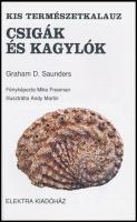 Graham D. Saunder: Csigák és kagylók. Fordította: Szathmáry Kinga. Kis Természetkalauz. Bp.,2001, El...