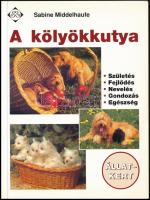 Dr. Bíró Andor-Győri János-De Pott György: A kutya nevelése és kiképzése. Bp.,1987, Mezőgazdasági. K...