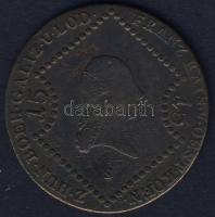 Ausztria/magyar verdejel 1807S 15Kr T:3/3- kis ph. k
