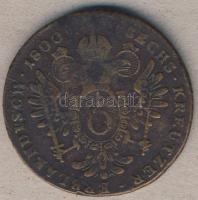 Ausztria/magyar verdejel 1800B 6Kr T:3/3- ü. k.