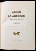Csánki Dezső (szerk.): Árpád és az Árpádok. Történelmi emlékmű. Árpád vezér halálának ezredik évford...