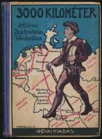 Zsoldos Attila: 3000 kilométer. Sajtó alá rendezte: Ujvári Sándor. Merényi Rudolf rajzaival. Bp.,1932,Révai. Kiadói illusztrált félvászon-kötés, kopott borítóval, laza fűzéssel.