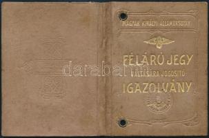 1913 Magyar Királyi Államvasutak (MÁV) félárú jegy váltására jogosító fényképes igazolvány egészbőr-...