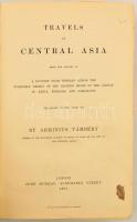 Vámbéry Ármin (1831-1913): Travels in Central Asia. Being the Account of a Journey from Teheran Acro...
