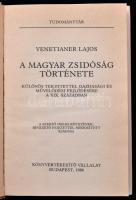 Venetianer Lajos: A magyar zsidóság története. Különös tekintettel gazdasági és művelődési fejlődésé...