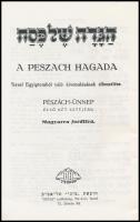 A Peszach Hagada. Izrael Egyiptomból való kivonulásának elbeszélése. Pészách-ünnep első két estéjére...