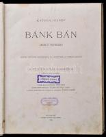 Katona József: Bánk bán. Dráma öt felvonásban. Csók István képeivel illusztrált díszkiadás. A Pesti ...